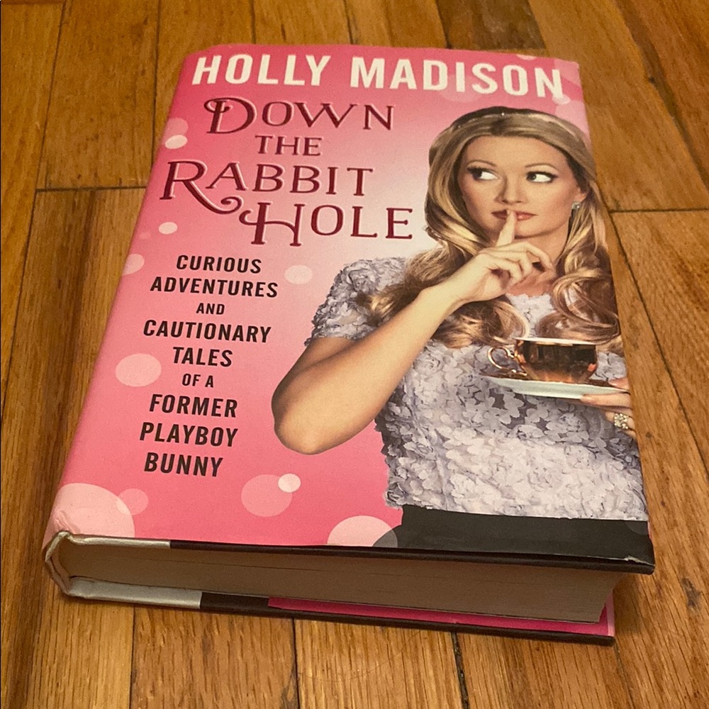 Down the Rabbit Hole Hardcover Book by Holly Madison